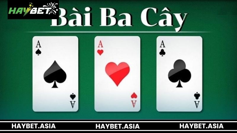 Mẹo chơi game bài 3 cây thắng lớn tại HAYBET